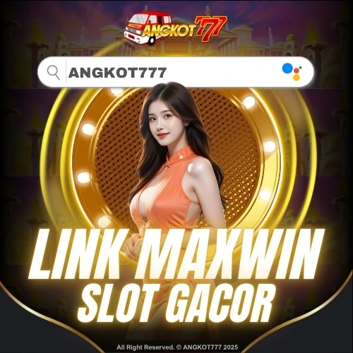 ANGKOT777 & SLOT4D Link Maxwin Slot Gacor Hari ini